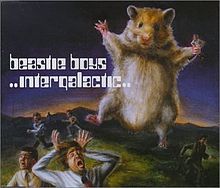 This is the album cover for the Beastie Boys' album that featured the song "Intergalactic Planetary."